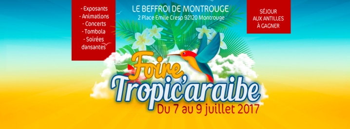 Foire Tropic’araibe à Paris du 7 au 9 juillet Foire Tropic’araibe à Paris du 7 au 9 juillet