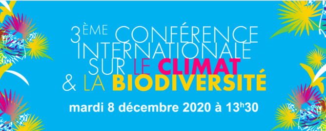 3ème Conférence Internationale sur le Climat & la Biodiversité : s'inscrire à la visioconférence...