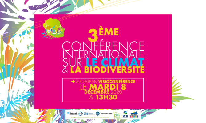 3ème Conférence Internationale sur le Climat & la Biodiversité 3ème Conférence Internationale sur le Climat & la Biodiversité