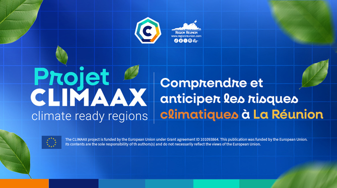 Projet CLIMAAX : Atlas des risques climatiques de La Réunion Projet CLIMAAX : Atlas des risques climatiques de La Réunion