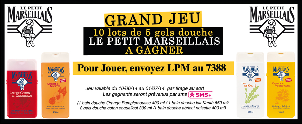 Grand Jeu 10 lots de 5 gels douche LE PETIT MARSEILLAIS à Gagner…