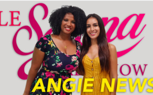 ▶️ The Serena Talk Show &amp; Angie News : Les multi facettes de la femme active