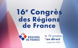 16ème Congrès des Régions en ligne : Les Régions, QG de la reconstruction