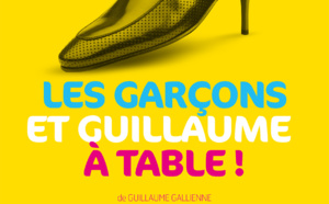 "Les garcons et Guillaume à table! », une pièce à voir!