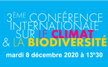 3ème Conférence Internationale sur le Climat &amp; la Biodiversité : s'inscrire à la visioconférence...